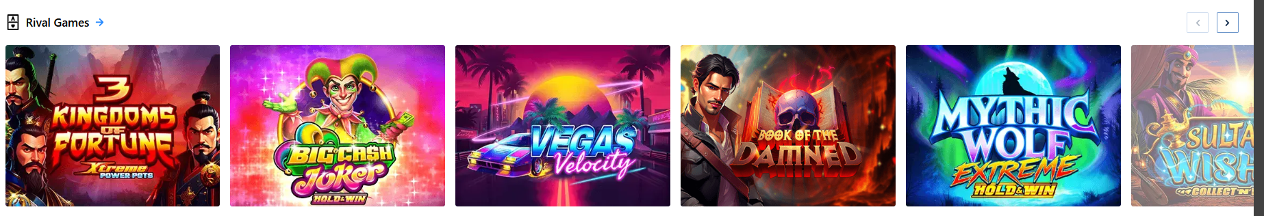 Rival Games section displaying slot titles including 3 Kingdoms of Fortune Xtreme, Big Cash Joker Hold & Win, Vegas Velocity, Book of the Damned, Mythic Wolf Extreme Hold & Win, and Sultan’s Wish.